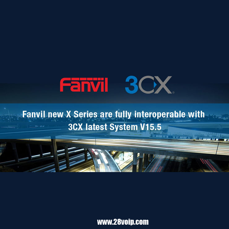 Fanvil X Series Fully Interoperable With 3CX’s Version 15.5